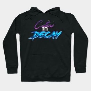 Culture In Decay Hoodie